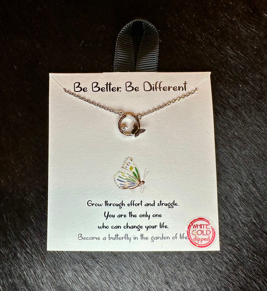 Be Better. Be Different. Necklace